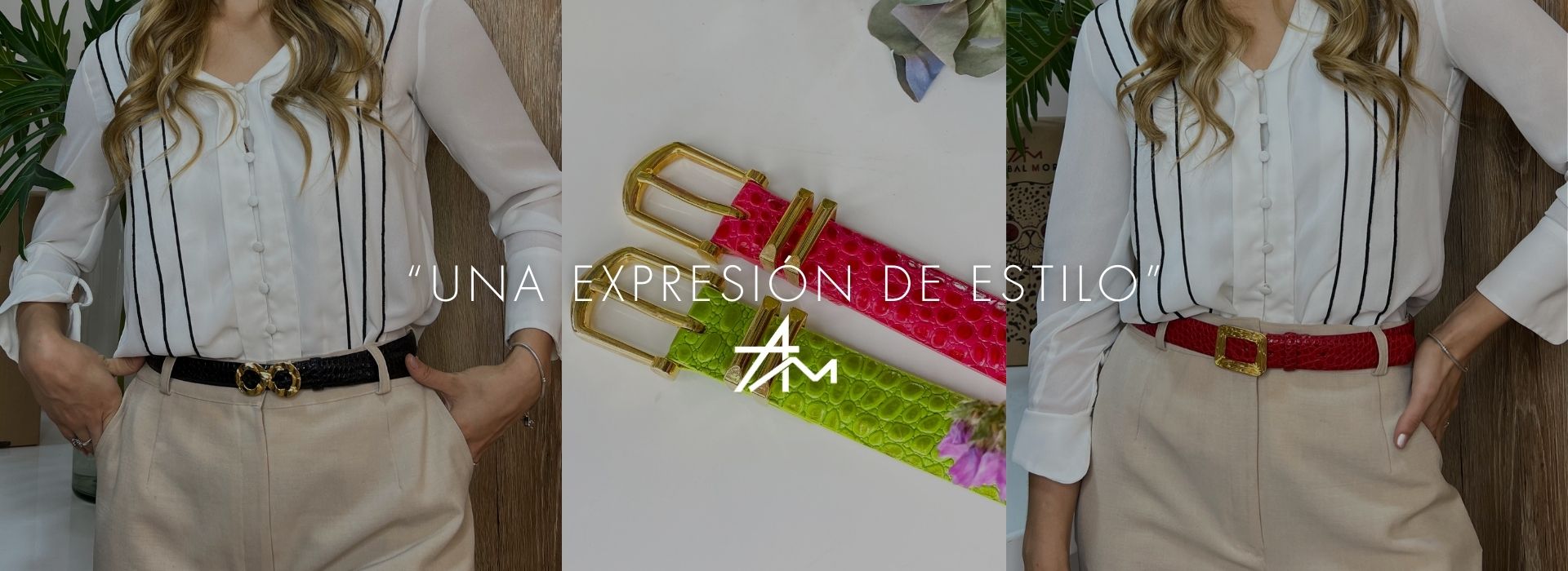Correas by AM: Piezas clave para completar tus atuendos